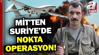 Mi̇tten Pkkya Suriyede Nokta Operasyon Pkknın Sözde Sorumlularından Murat Ateş Etkisiz A Haber