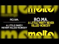 RO.MA. feat. Miss Motif - A Little Party Never Killed Nobody (Tradelove Remix)