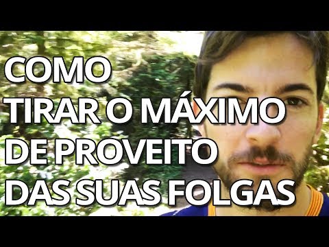 Vídeo: Como Tirar Um Dia De Folga às Suas Próprias Custas