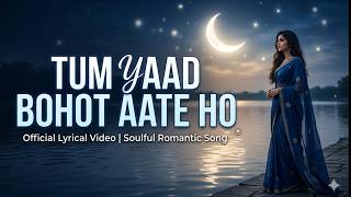 Tum Yaad Bahut Aate Ho | Romantic Duet Song | Heart Touching Hindi Love Song 2026 screenshot 1