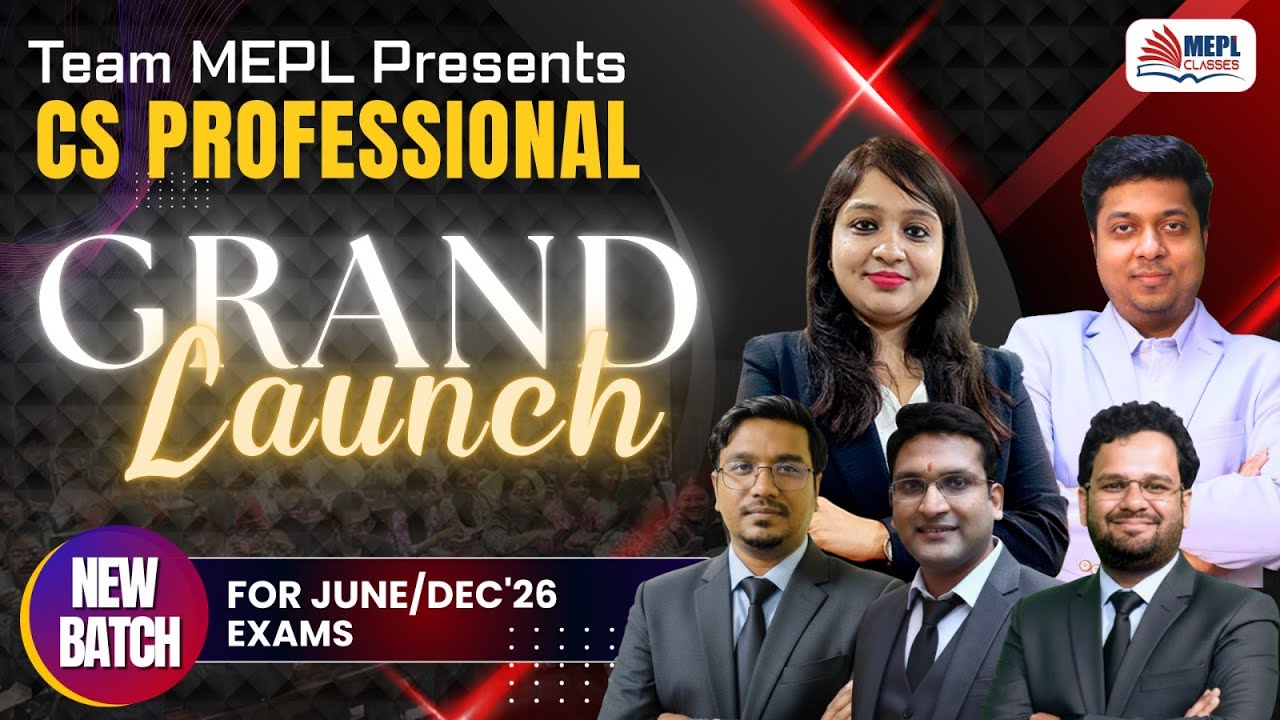 Team MEPL Presents 📢CS Professional "NEW BATCH - GRAND LAUNCH"  For June/Dec'26 Exams | MEPL