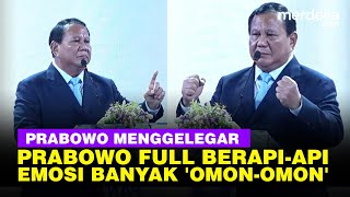 Prabowo Kepalkan Tangan, Pidato Berapi-Api Emosi Banyak 'Omon-Omon' Rakyat Dibodohi!