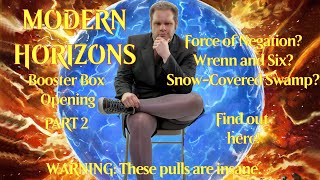 Modern Horizons Booster Box Opening Challenge Part 2!