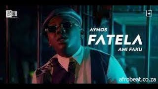 (LYRICS) Aymos - Fatela (feat. Ami Faku)