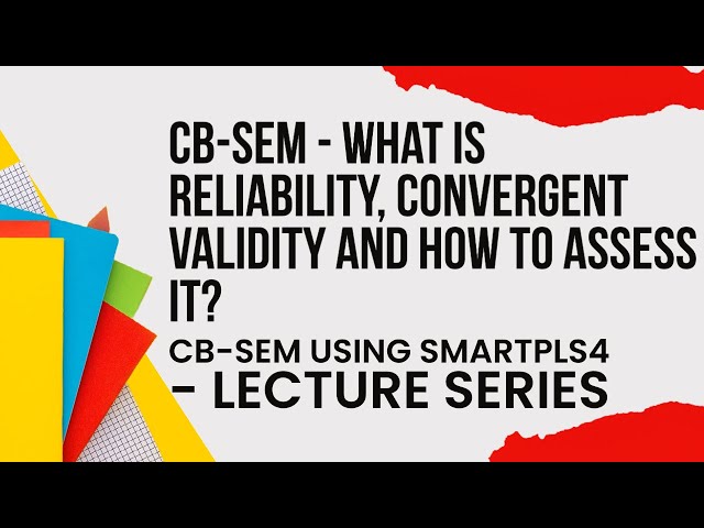 CBSEM using #SmartPLS4 | 9 | Understand and Interpret Construct Reliability and Convergent Validity