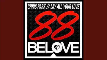 Lay All Your Love (Original Mix)