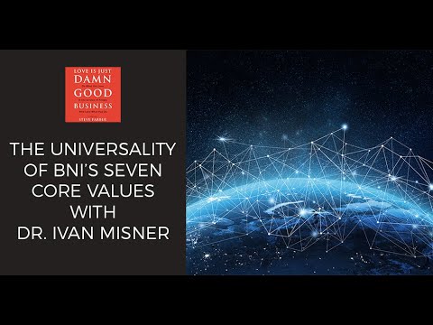 The Universality Of BNI’s Seven Core Values With Dr. Ivan Misner - YouTube