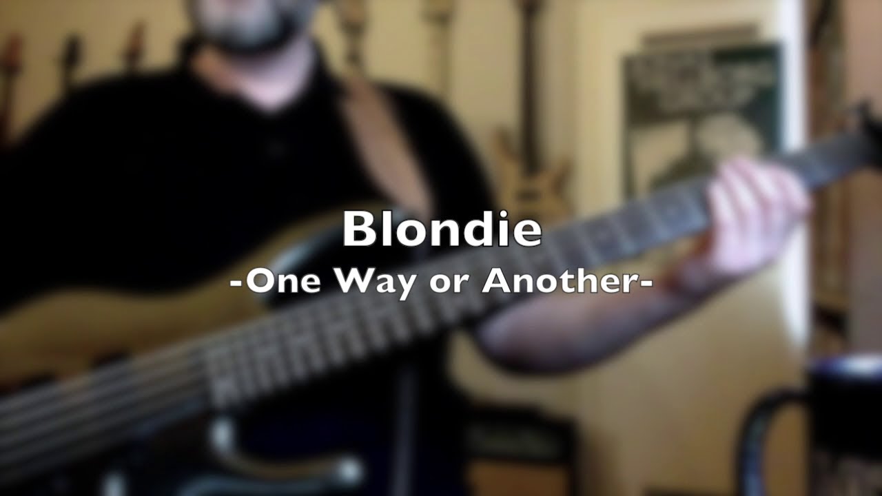 Blondie | One Way or Another | Bass Cover