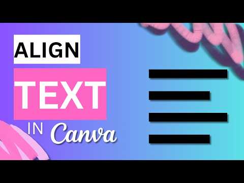 How to Align Text in Canva