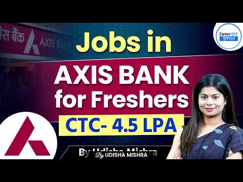 Axis Bank Hiring Assistant Manager | Best Opportunity for Freshers in Punjab and Haryana | Career247