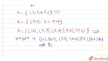 जाँच कीजिए कि क्या समुच्चय {1,2, 3,4, 5, 6) में R = {(a,b) : b = a+1}द्वारा परिभाषित संबंध R स्व...