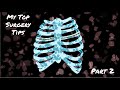 My Top Surgery Tips (Part 2)