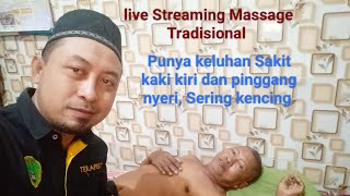 Massage And Therapy ( Pasien punya keluhan Sakit pinggang dan sering kencing) kaki kiri sakit