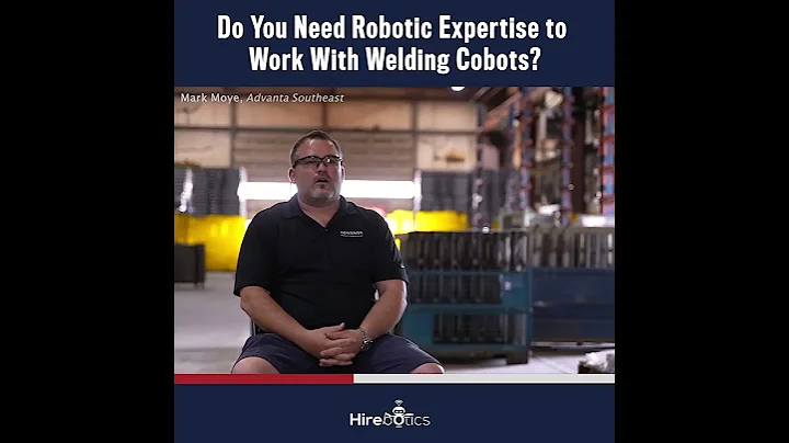 Do you need robotic expertise to work with welding cobots?