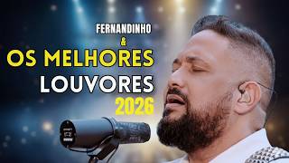 Fernandinho Ia  Os Melhores Louvores De Adorao  Lanamento Gospel 2026  Hinos De Adorao