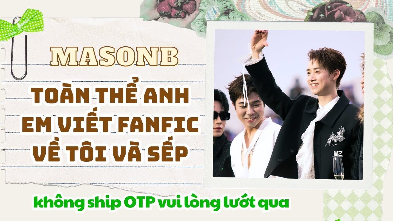 Mason Congb audio | Toàn thể anh em viết fanfic về tôi và sếp | Masonb truyện phú bà tiểu học