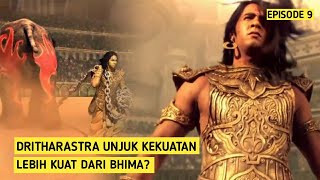 Dritharastra Unjuk Kekuatan, Lebih Hebat Dari Bhima? [Mahabharata Episode 9]