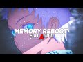Memory Reboot . Mix - [ Edit Audio ]