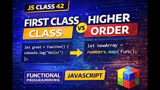 JS Class 42 | First Class & Higher Order Functions in JavaScript