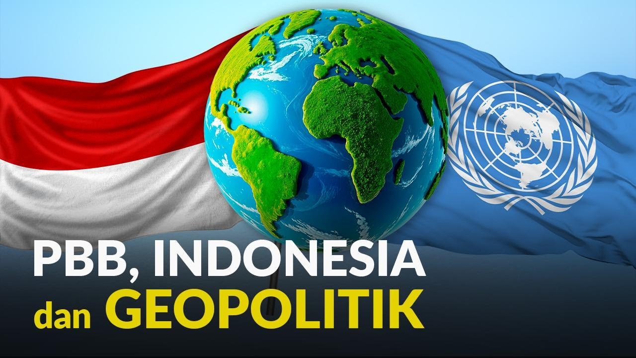 Sejarah Politik Dunia & Posisi Indonesia
