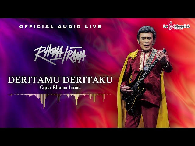 Rhoma Irama - Deritamu Deritaku (Official Audio Live) class=