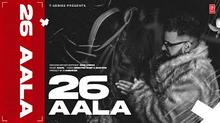 26 AALA  (Official Video) | Mani Longia, Rafal | Latest Punjabi Songs 2023