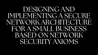STTCK2013 SECURITY ARCHITECTURE INDIVIDUAL ASSIGNMENT (300661- NUR IZZAH FASIHAH)