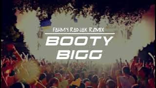 DJ FULL KICK 🔥💃🏻 BOOTY BIGG ( Fahmy Radjak Remix ) New 2021