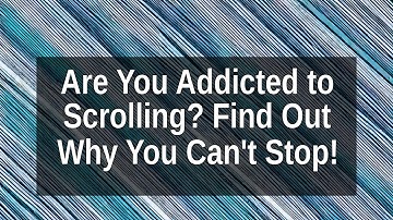 Unlocking the Truth Behind Infinite Scroll Syndrome