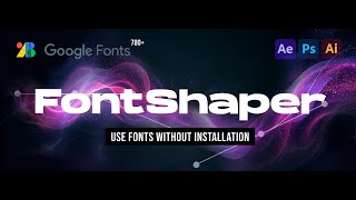 Fontshaper For Adobe