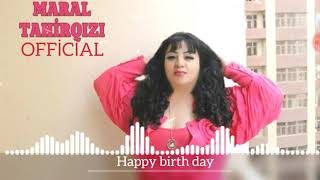 Maral Tahirqizi - AD GUNU MAHNISI (HAPPY BIRTH DAY)