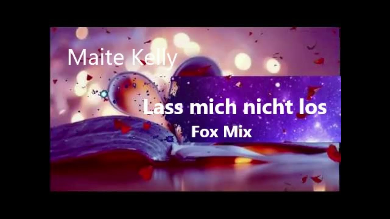Maite Kelly Lass mich nicht los Fox Mix Chords - Chordify