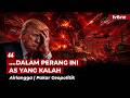 Trump Lelah, Israel Tak Rela Perdamaian AS-Iran | tvOne