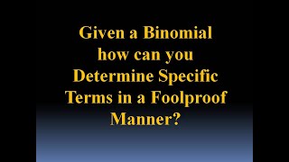 Easily find Specific Term(s) of a Binomial Expansion