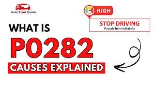 What is P0282: Engine Error Code Causes Explained