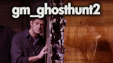 Gmod - GM_Ghosthunt 2 with Chad