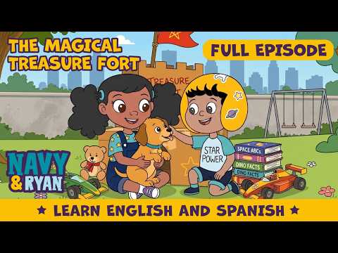 The Magical Treasure Fort | Bilingual English & Spanish Adventure | Navy and Ryan's Neighborhood 🏡