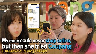 My mom, who couldn't shop online, said this after using Coupang🤩. (Secret of Coupang Design) screenshot 2