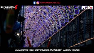 NAAD_NINADLA MORYA  |ANAND SHINDHE | RUSHIKESH'S REMIX _ DJ RJG REMIX