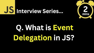 JavaScript Interview - Q What is Event Delegation in JavaScript ?