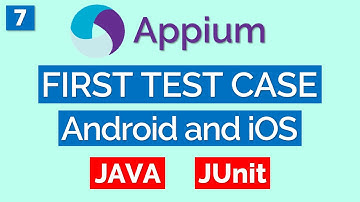 Appium Tutorial 7: First Test Case using Java - Android | iOS | Mobile Native App