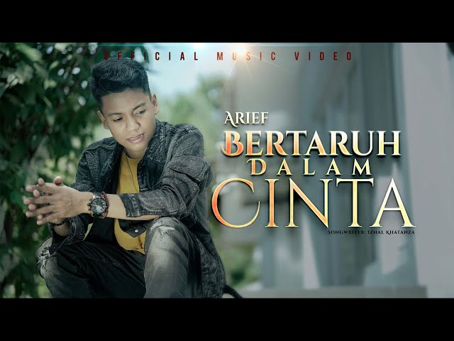 Arief - Bertaruh Dalam Cinta (Official Music Video) class=