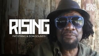 Fat String &amp; Zion Sounds - Rising (Vídeo Oficial)