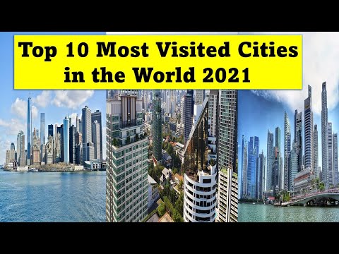 Top 10 Most Visited Cities in the World 2021