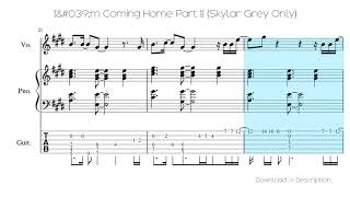 🎶 I&amp;#039;m Coming Home Part II (Skylar Grey Only) 🎸🎸