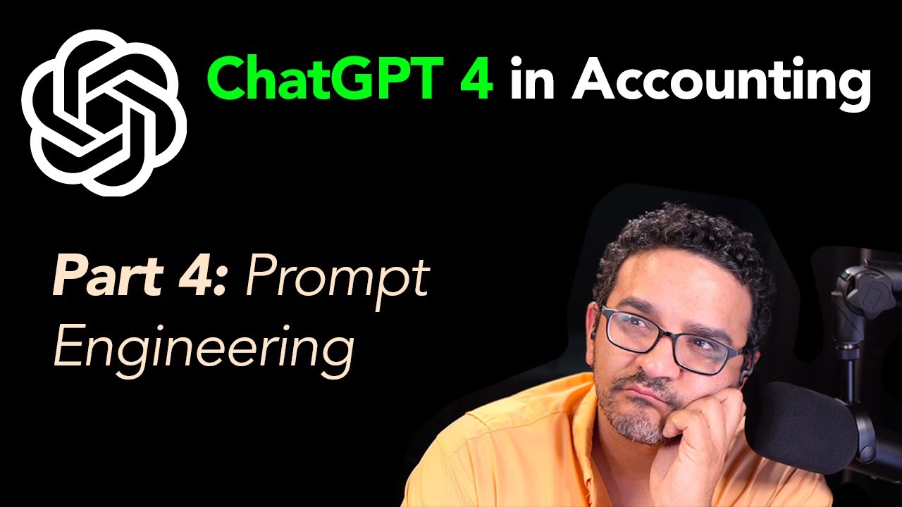 ChatGPT in Accounting. Part 4: Prompt Engineering - YouTube
