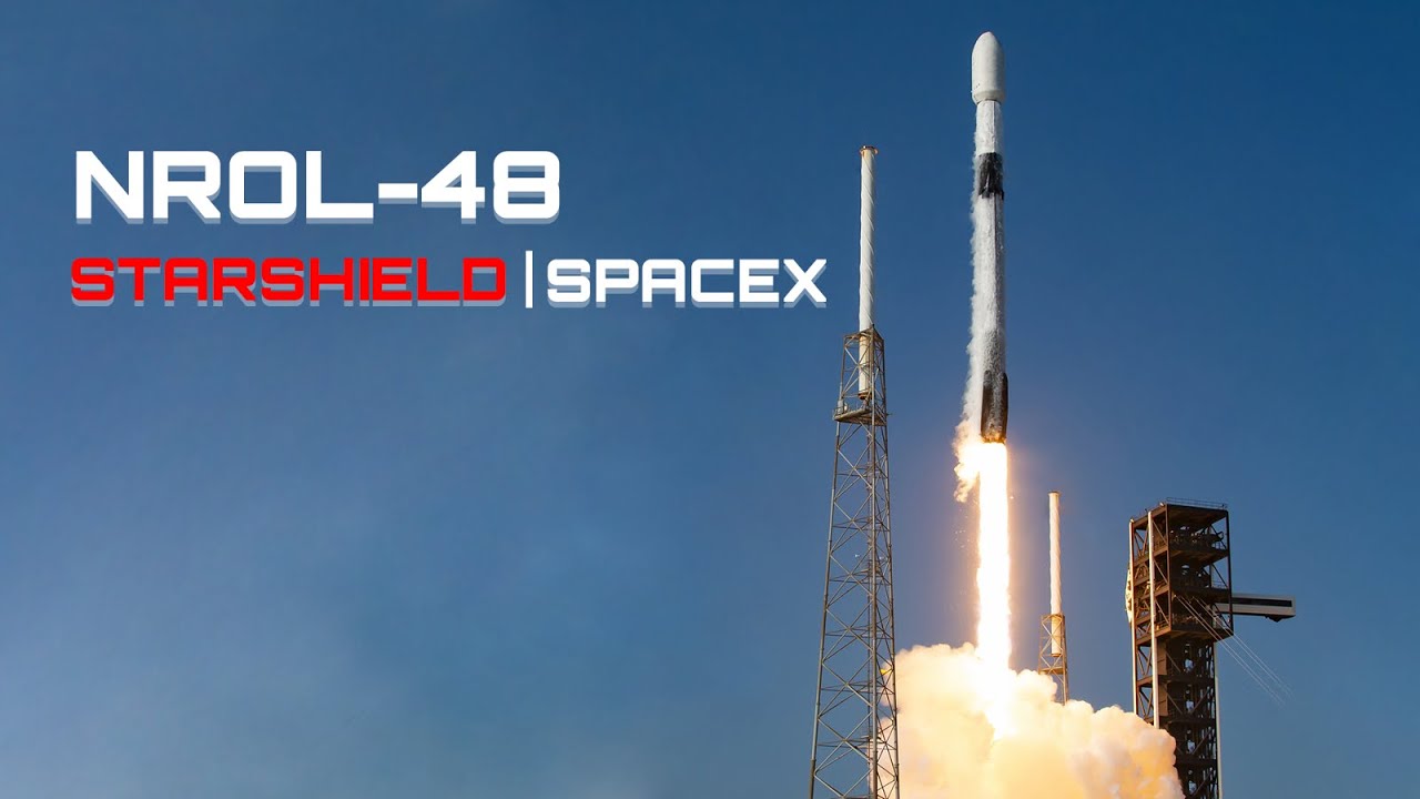 🔴 EN DIRECT LANCEMENT SPACEX NROL-48 (Mission secrète pour National Reconnaissance Office - FR )