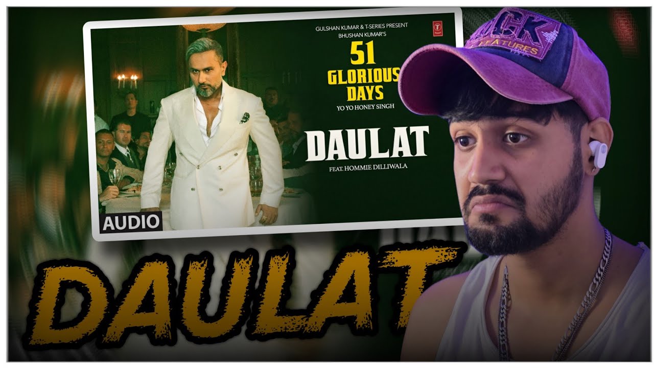 DAULAT | Reaction | Honey SIngh