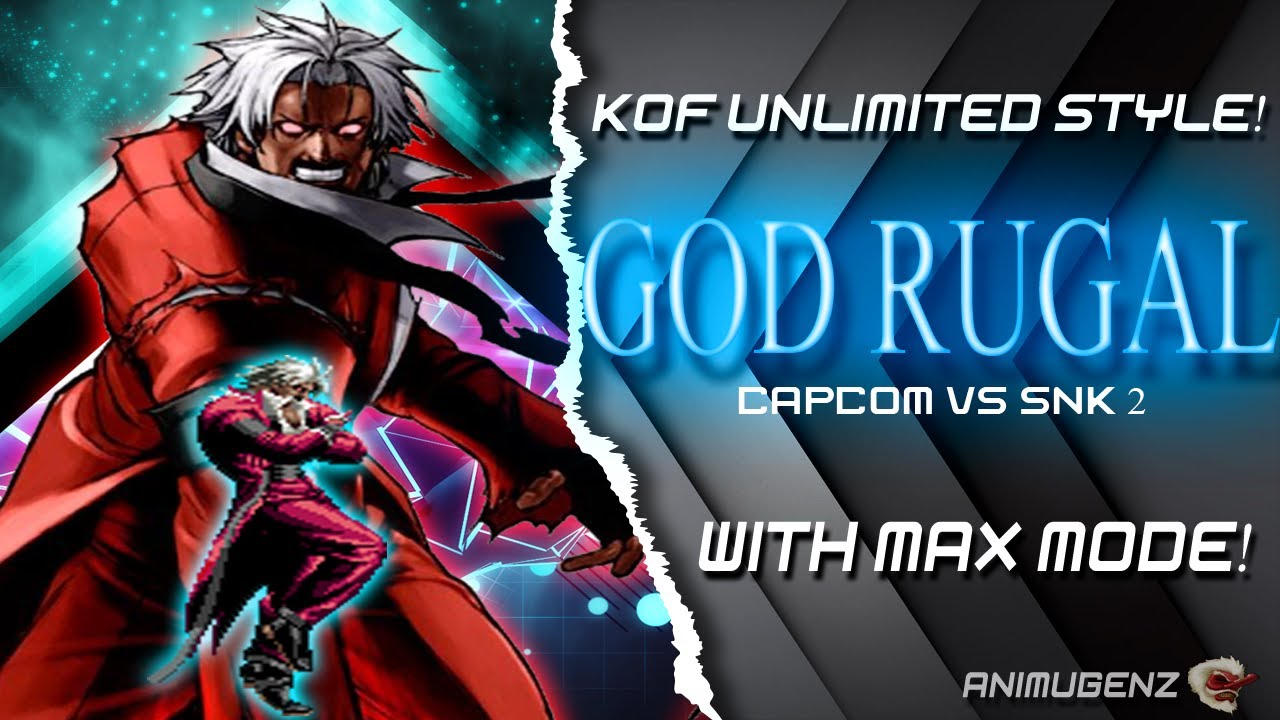 『Char MUGEN』God Rugal KOF UNLIMITED Style | MAX MODE | Download - YouTube