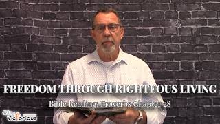 Freedom Through Righteous Living: Proverbs 28 | Day 28 of 31